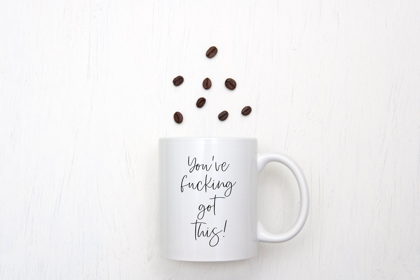 “You’ve F*cking Got This” Motivational Mug
