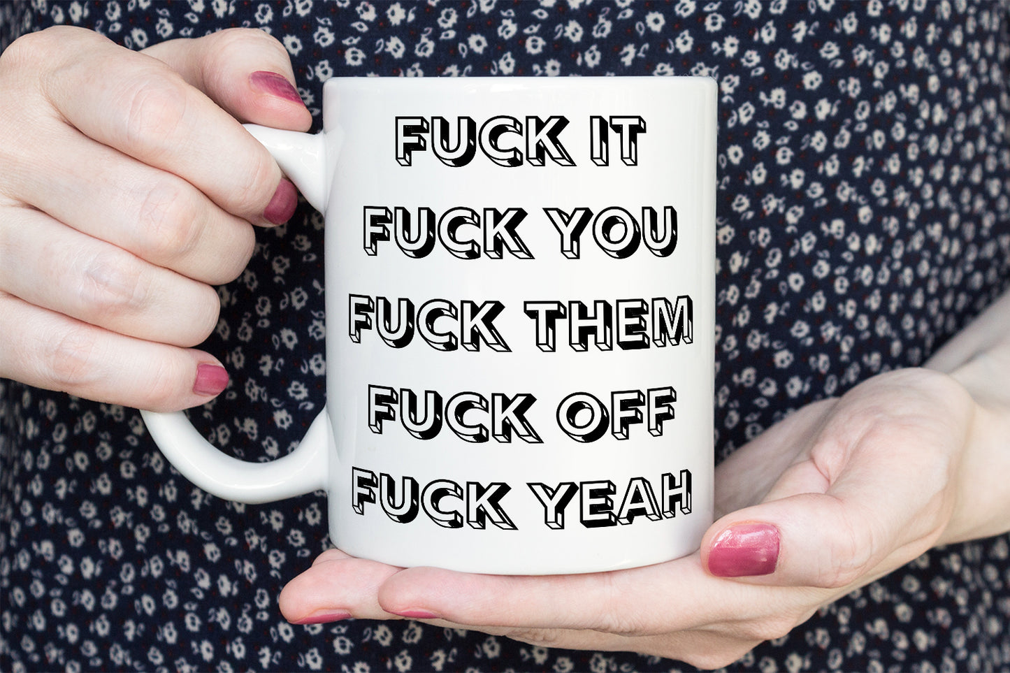 “F*ck It” Coffee Mug - Funny Office Mug