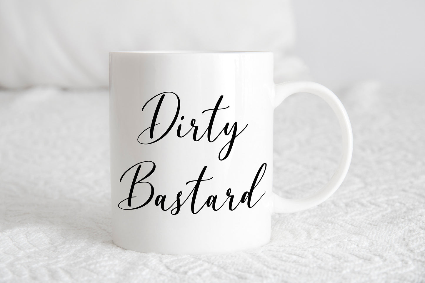 Dirty B*stard Mug